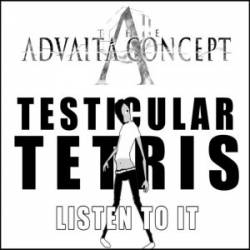 The Advaita Concept : Testicular Tetris